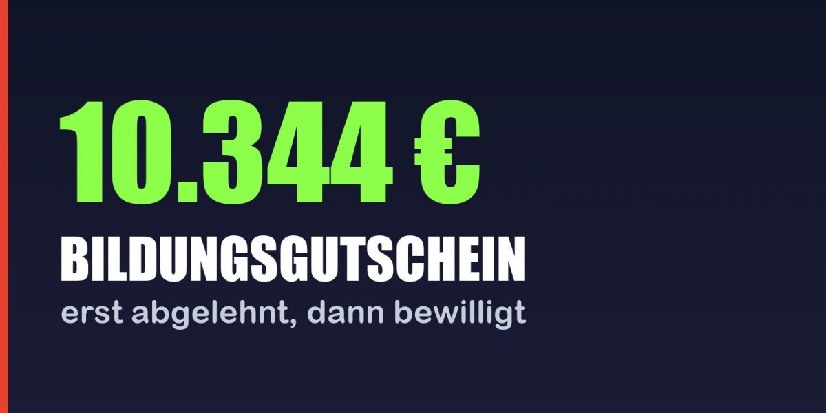Titelbild: 10.344 Euro Bildungsgutschein, erst abgelehnt, dann bewilligt