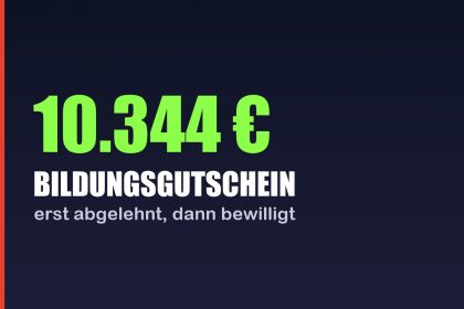 Titelbild: 10.344 Euro Bildungsgutschein, erst abgelehnt, dann bewilligt
